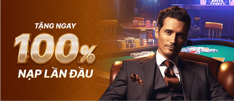 Tặng 100% khi nạp lần đầu